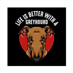 Sighthound - Life Is Better With A Greyhound - Dog Owner Posters and Art